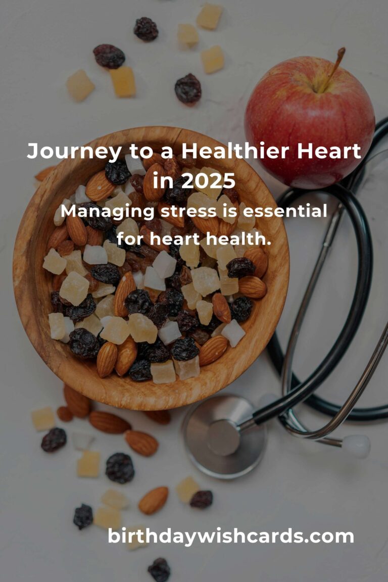 Embrace a Heart-Healthy Life: Your Beginner’s Guide to Thriving in 2025