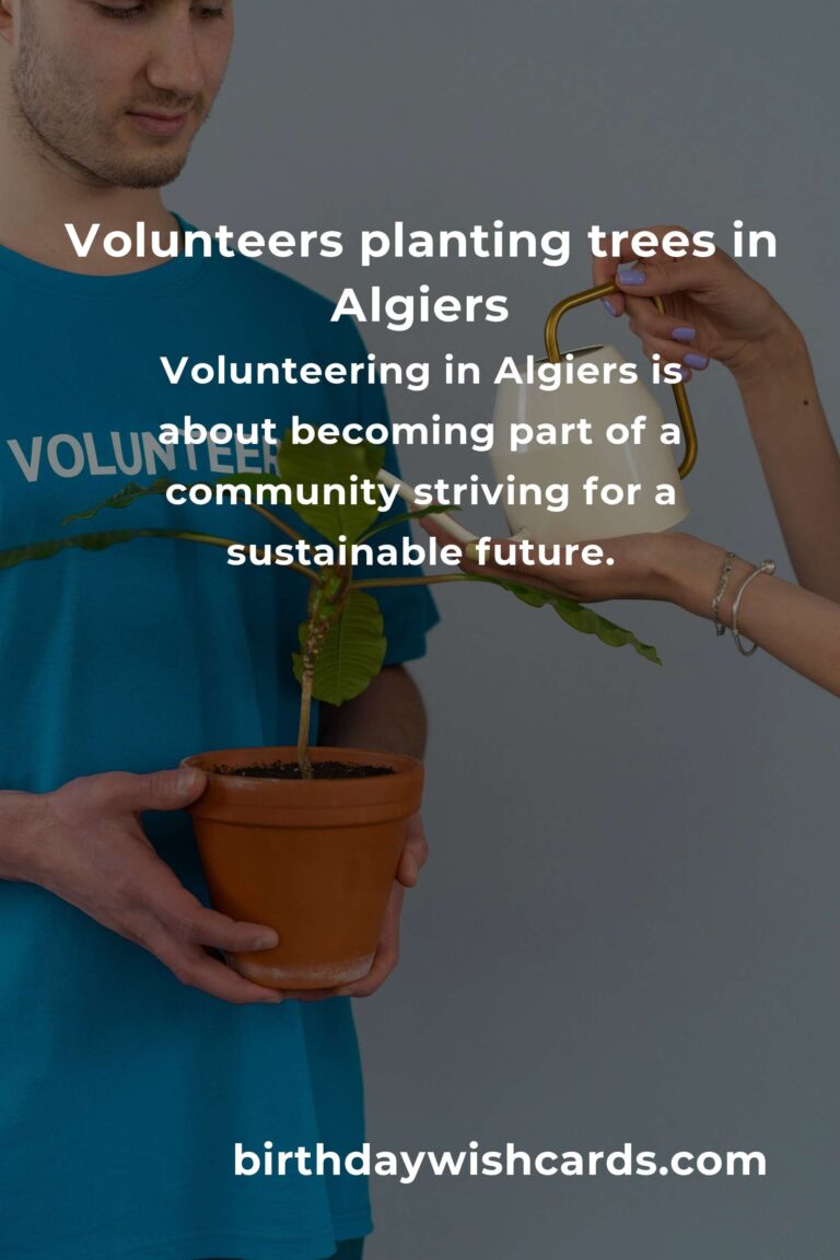 Embrace the Earth: Environmental Volunteering in Algiers for 2025