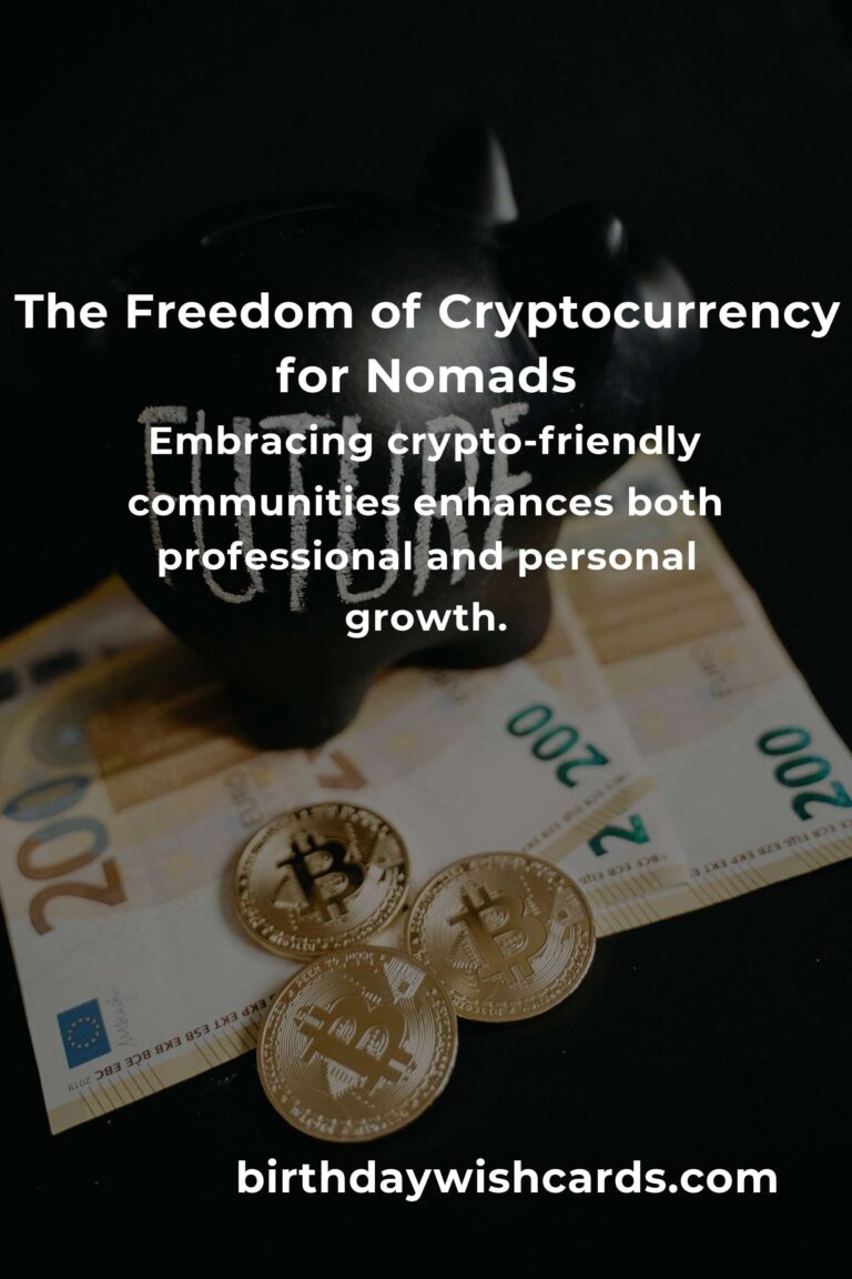 Embrace the Freedom: Cryptocurrency Tips for Digital Nomads in 2025