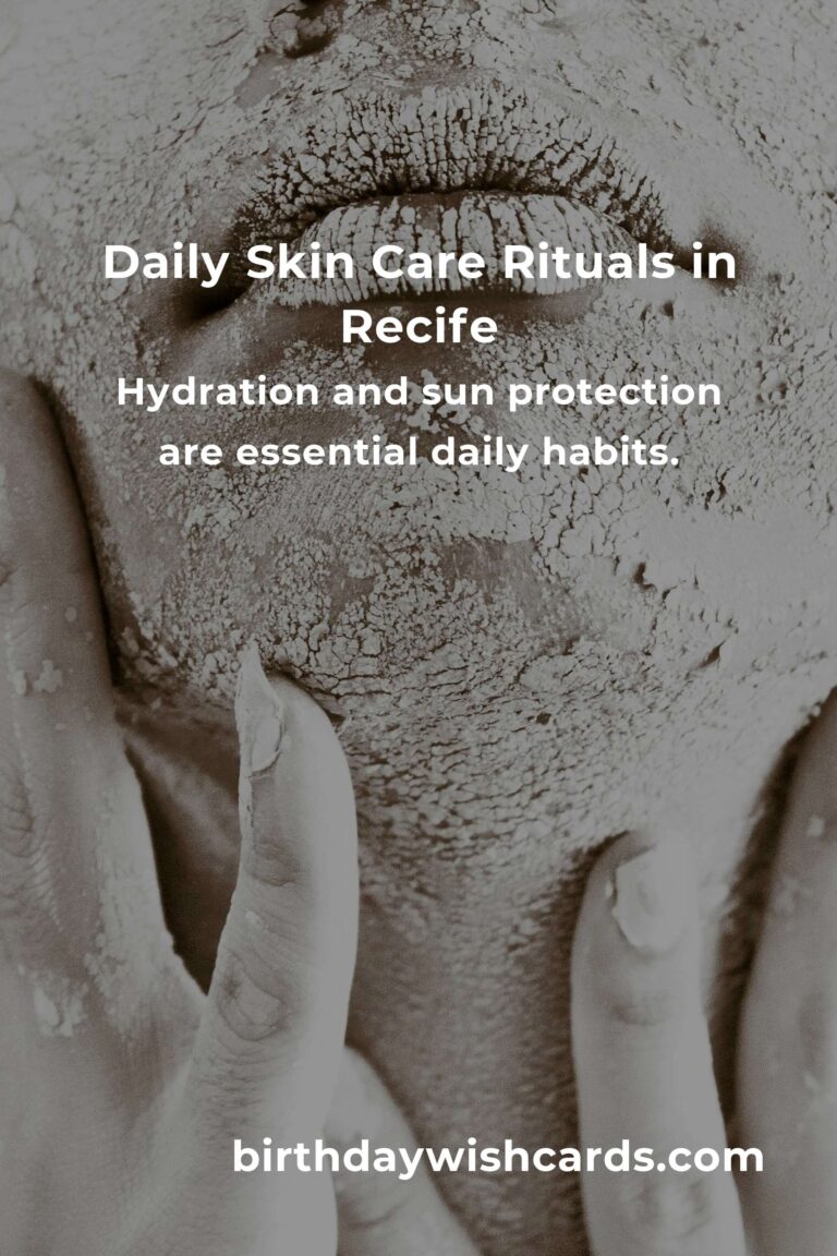 Embrace the Glow: Daily Skin Care Habits for Life in Recife