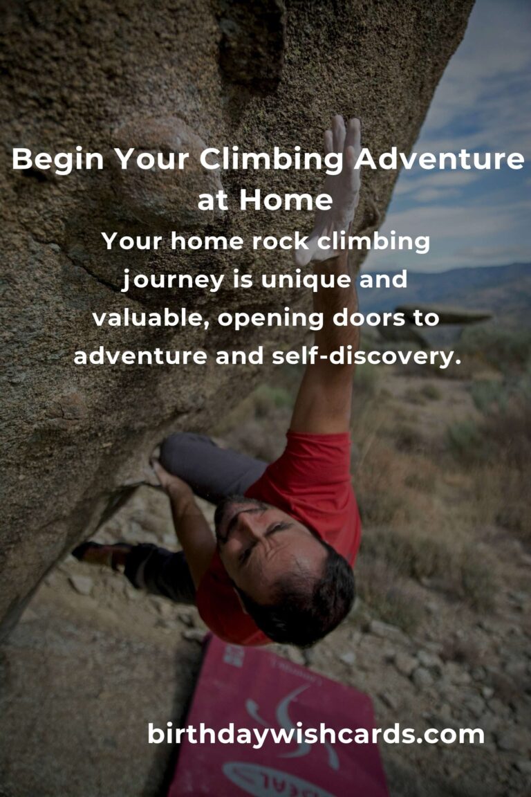 Embrace the Vertical Journey: A Beginner’s Guide to Home Rock Climbing