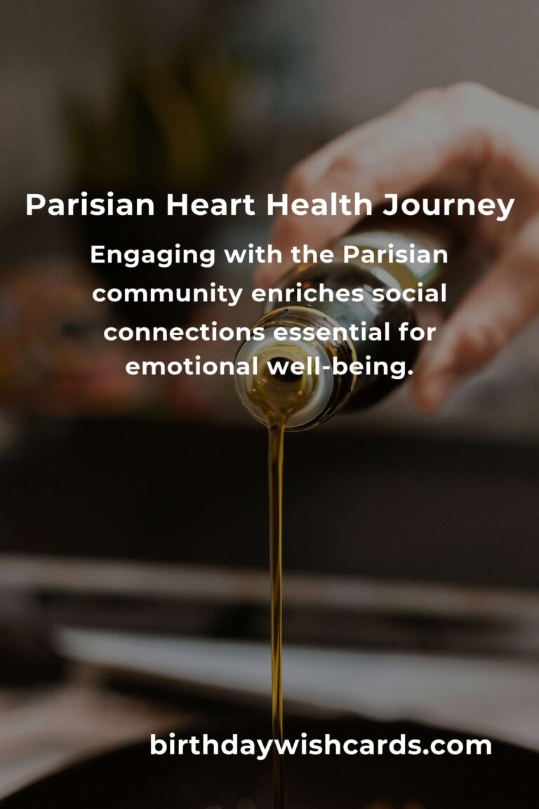 Embracing Heart Health: Daily Habits That Connect You to the Heartbeat of Paris