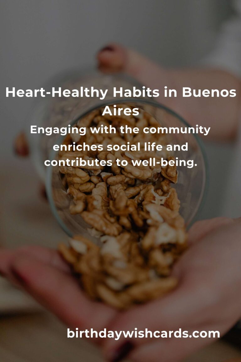 Embracing Heart Health: Daily Habits to Thrive in Vibrant Buenos Aires