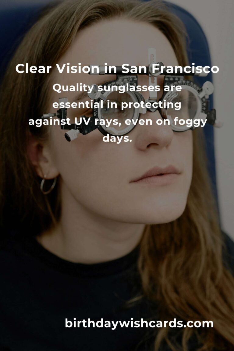 Embracing Vibrant Views: Daily Habits for Eye Health in San Francisco