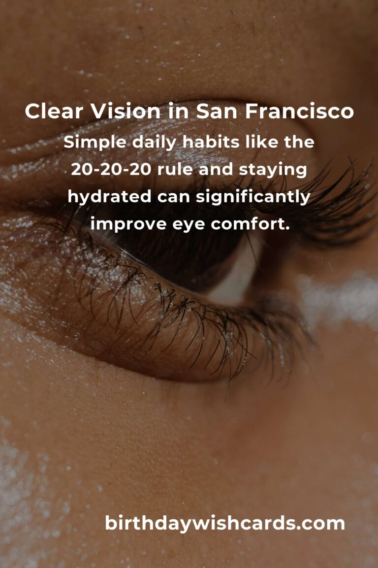 Embracing Vibrant Views: Daily Habits for Eye Health in San Francisco