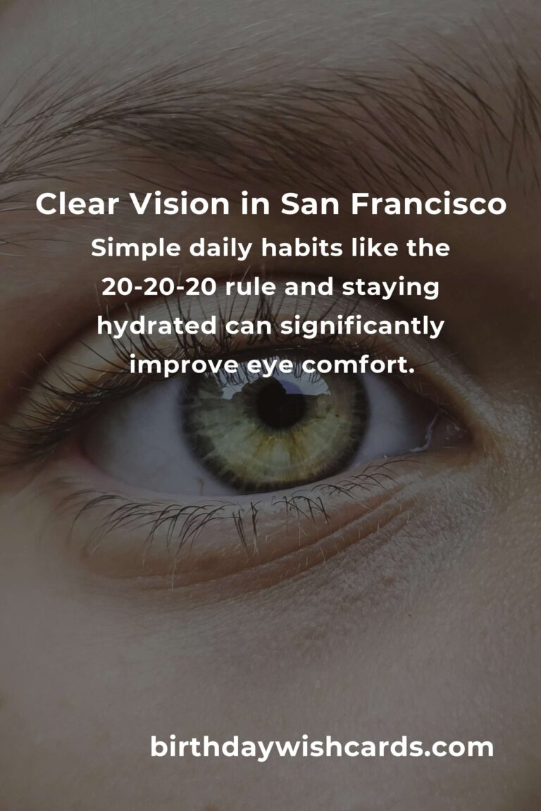Embracing Vibrant Views: Daily Habits for Eye Health in San Francisco