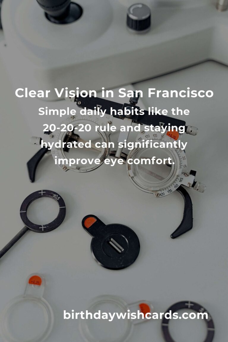 Embracing Vibrant Views: Daily Habits for Eye Health in San Francisco