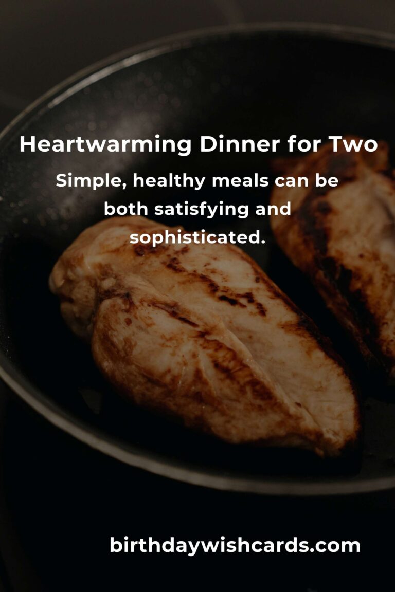 Embracing the Empty Nest: Heartwarming and Healthy Dinner Ideas for Two