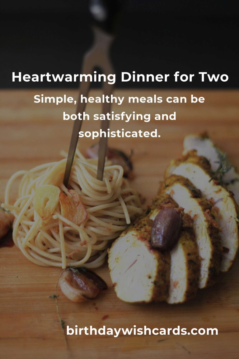 Embracing the Empty Nest: Heartwarming and Healthy Dinner Ideas for Two