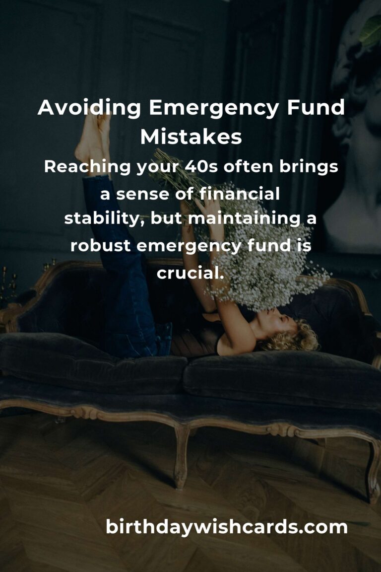 Emergency Fund Mistakes to Avoid in Your 40s: Secure Your Financial Future