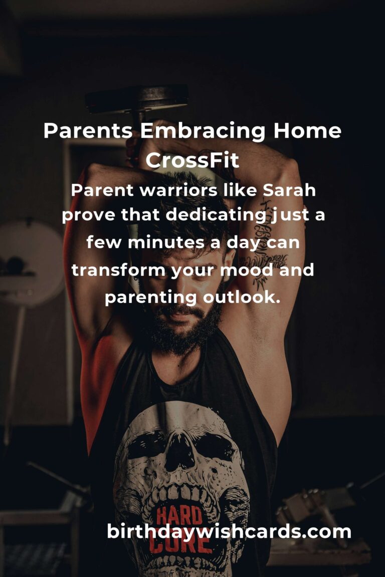Empower Your Parenting Journey with a Home CrossFit Routine