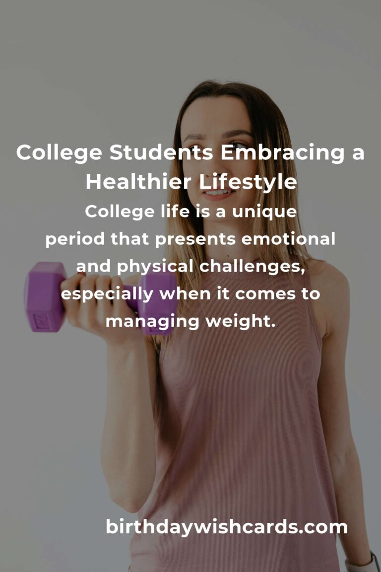 Empowering College Students: Heartfelt Strategies for Effective Weight Loss
