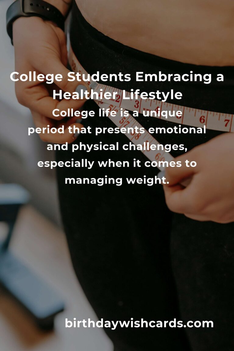 Empowering College Students: Heartfelt Strategies for Effective Weight Loss