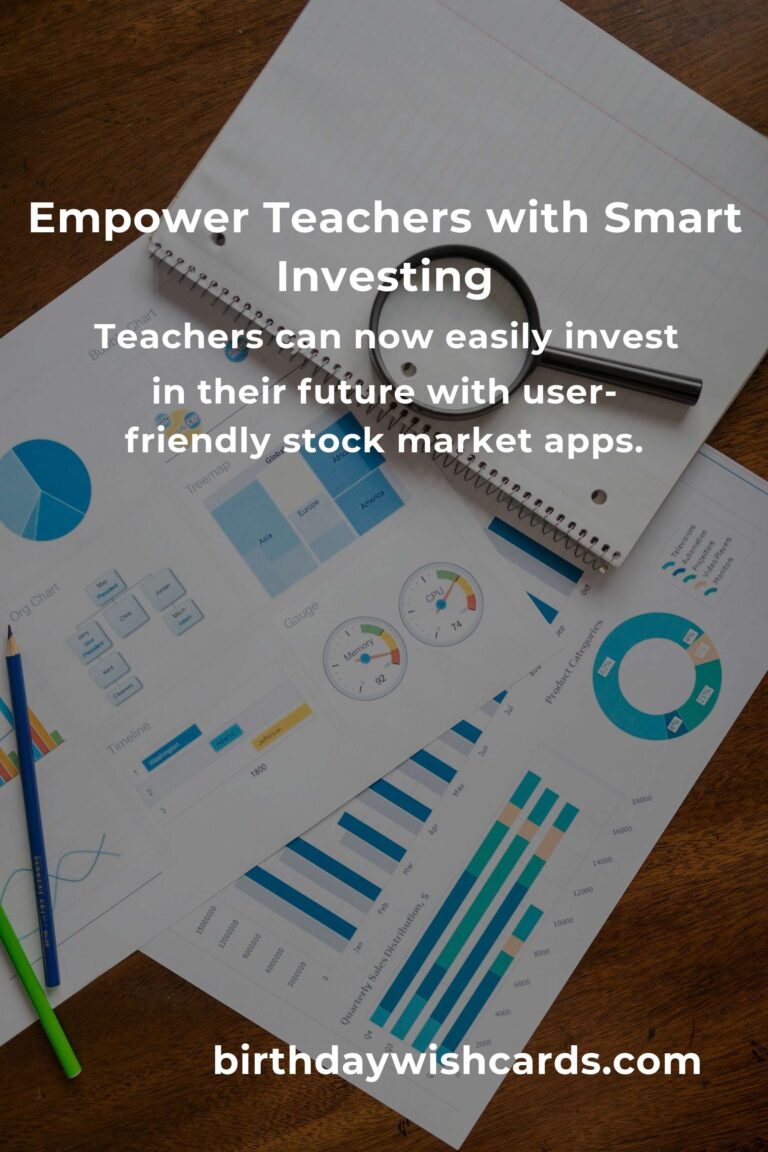 Empowering Educators: The Best Stock Market Apps for Teachers
