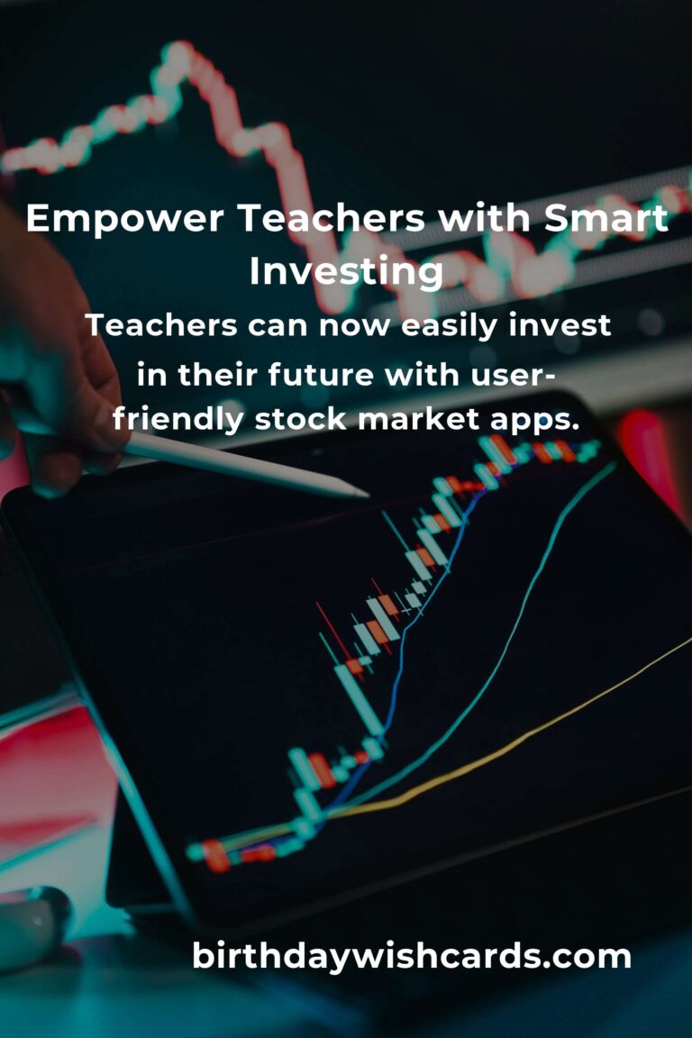 Empowering Educators: The Best Stock Market Apps for Teachers