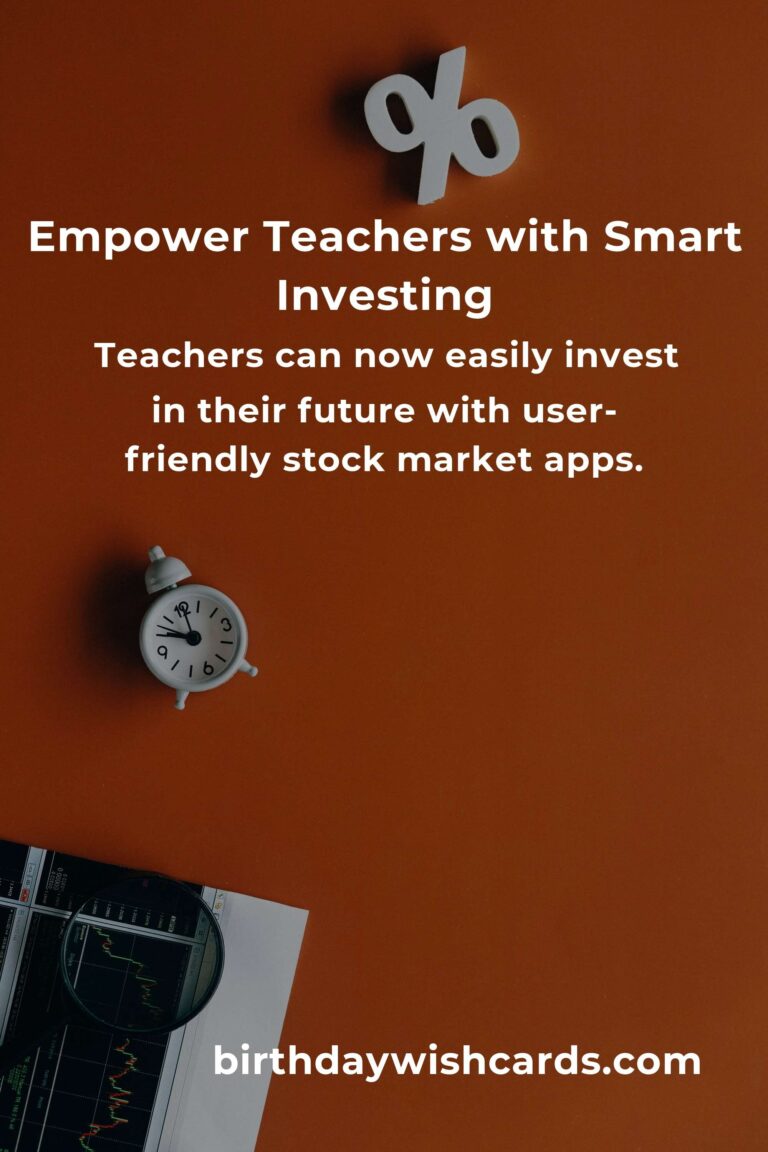 Empowering Educators: The Best Stock Market Apps for Teachers