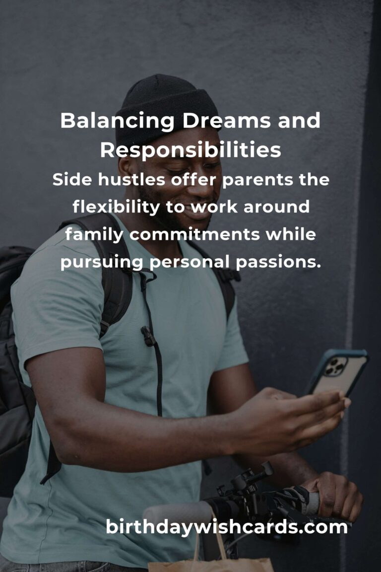 Empowering Parents in 2025: Side Hustle Tips to Balance Dreams and Responsibilities