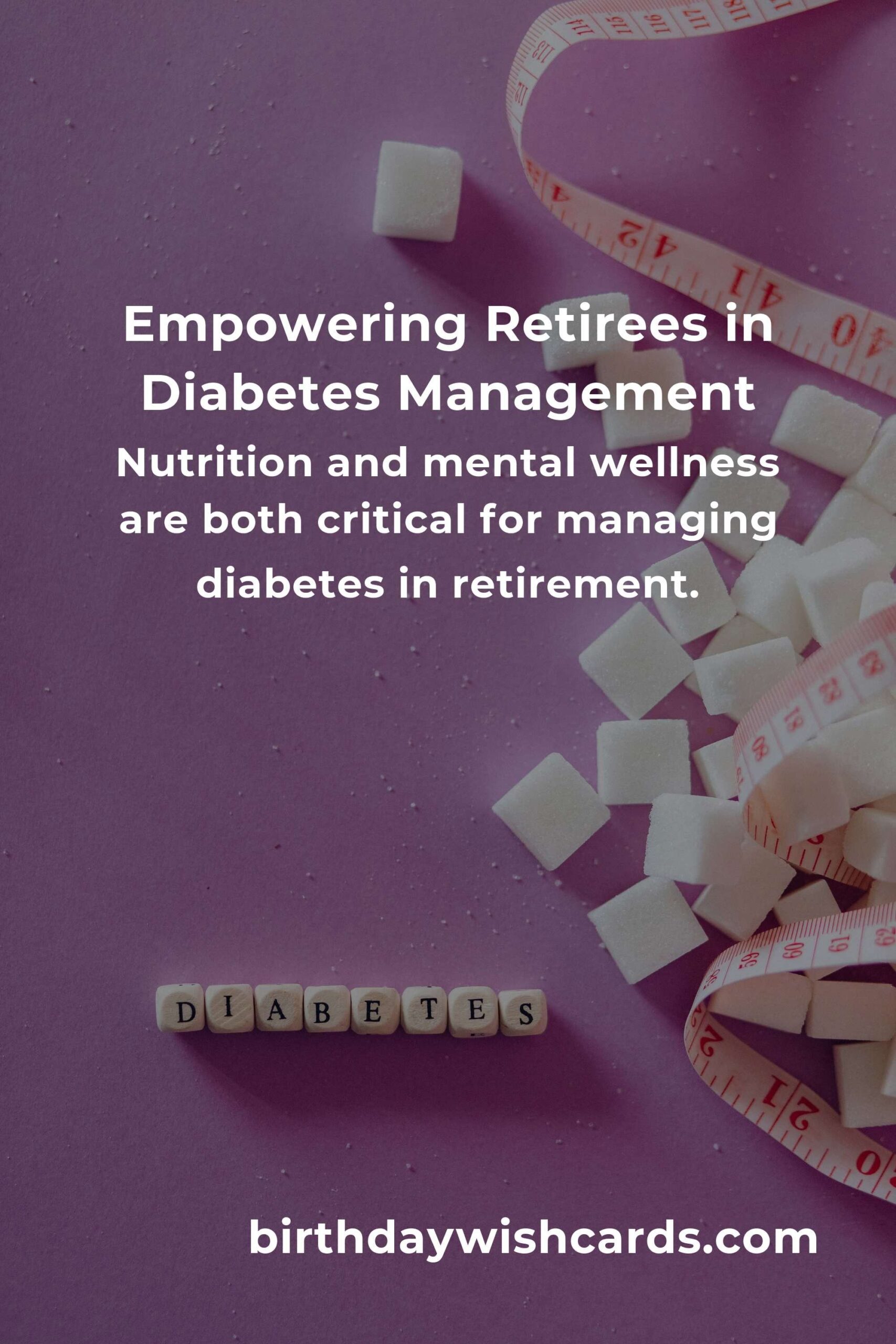 Empowering Retirement: Mastering Diabetes Management with Ease and Compassion