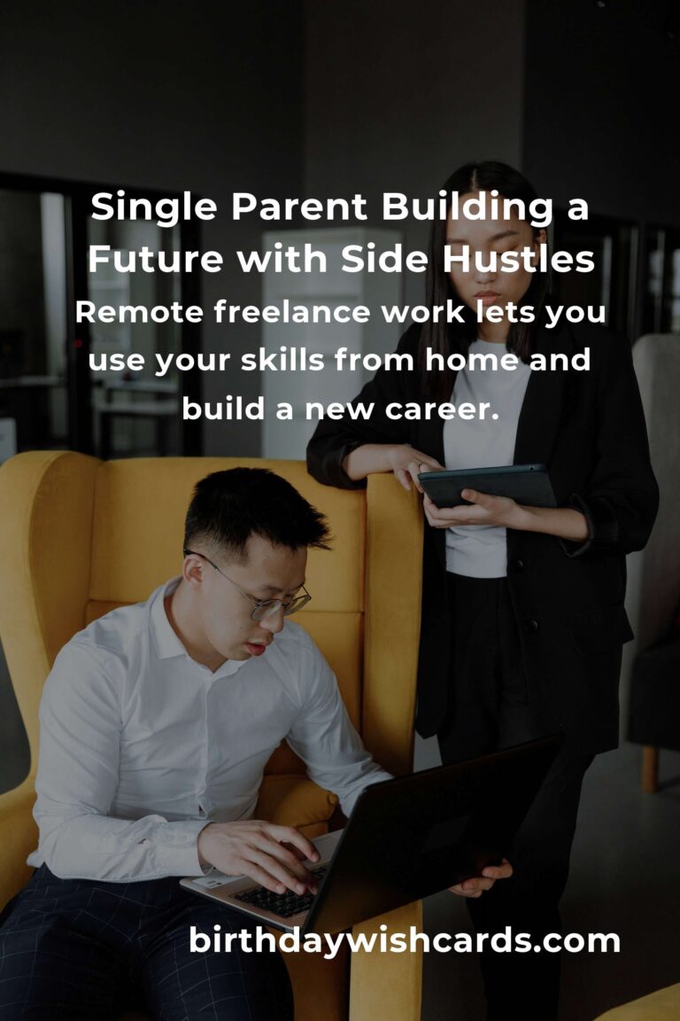 Empowering Side Hustle Tips for Single Parents in 2025: Your Path to Financial Freedom and Joy