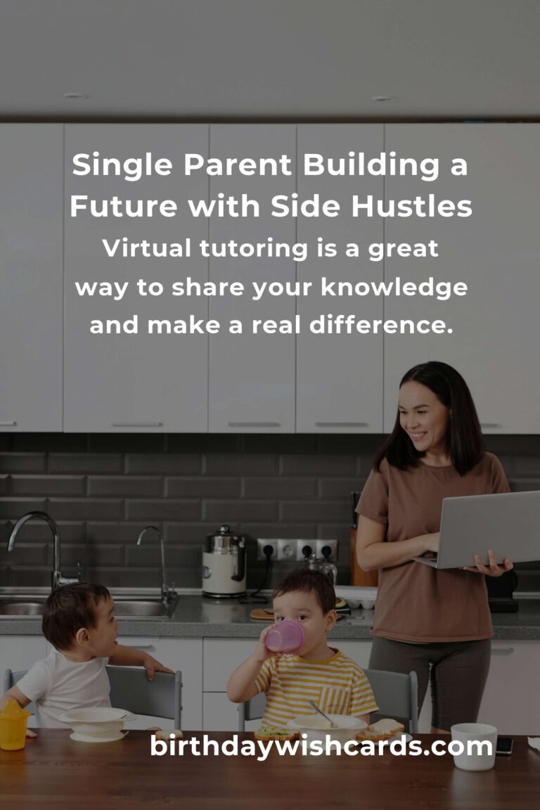 Empowering Side Hustle Tips for Single Parents in 2025: Your Path to Financial Freedom and Joy