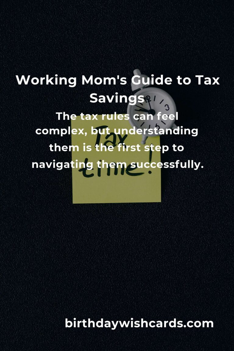 Empowering Tax Savings Tips for Working Moms in 2025