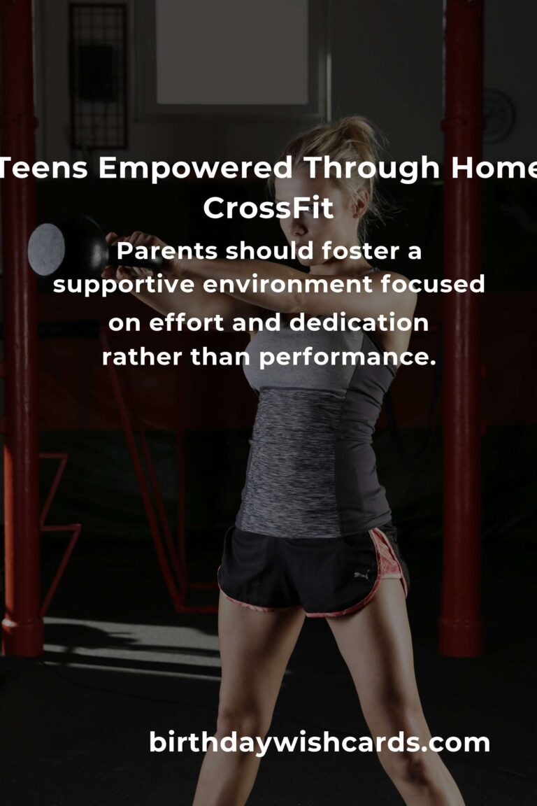 Empowering Teens: A Heartfelt Guide to Home CrossFit Routines