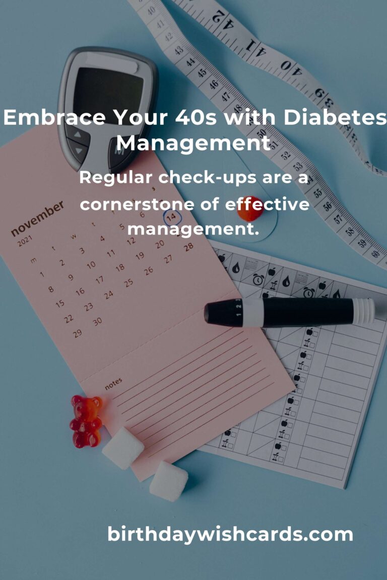 Empowering Your 40s: 4 Heartfelt Tips for Managing Diabetes with Grace