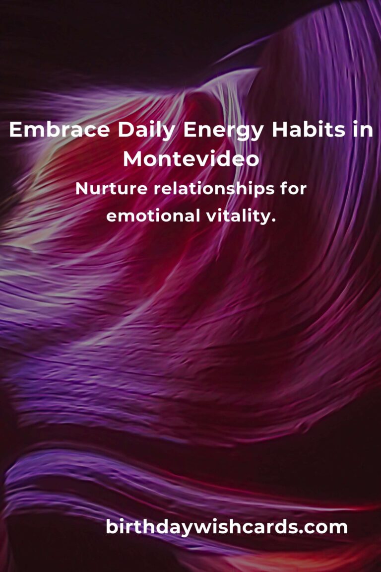 Energize Your Day: Discover Daily Habits for Boosting Energy Levels in Montevideo