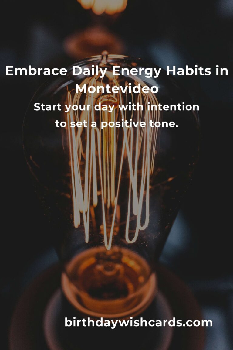 Energize Your Day: Discover Daily Habits for Boosting Energy Levels in Montevideo