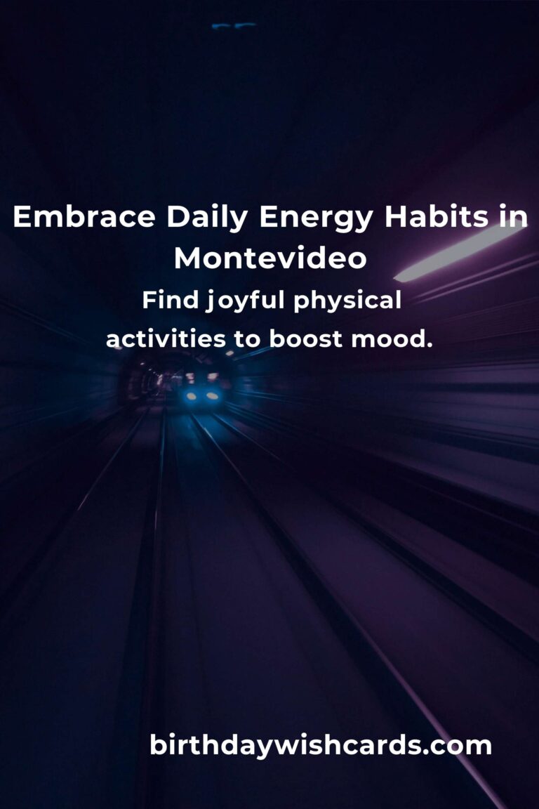 Energize Your Day: Discover Daily Habits for Boosting Energy Levels in Montevideo