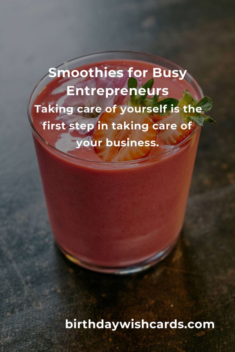 Energize Your Day: Easy Smoothie Recipes for Busy Small Business Owners