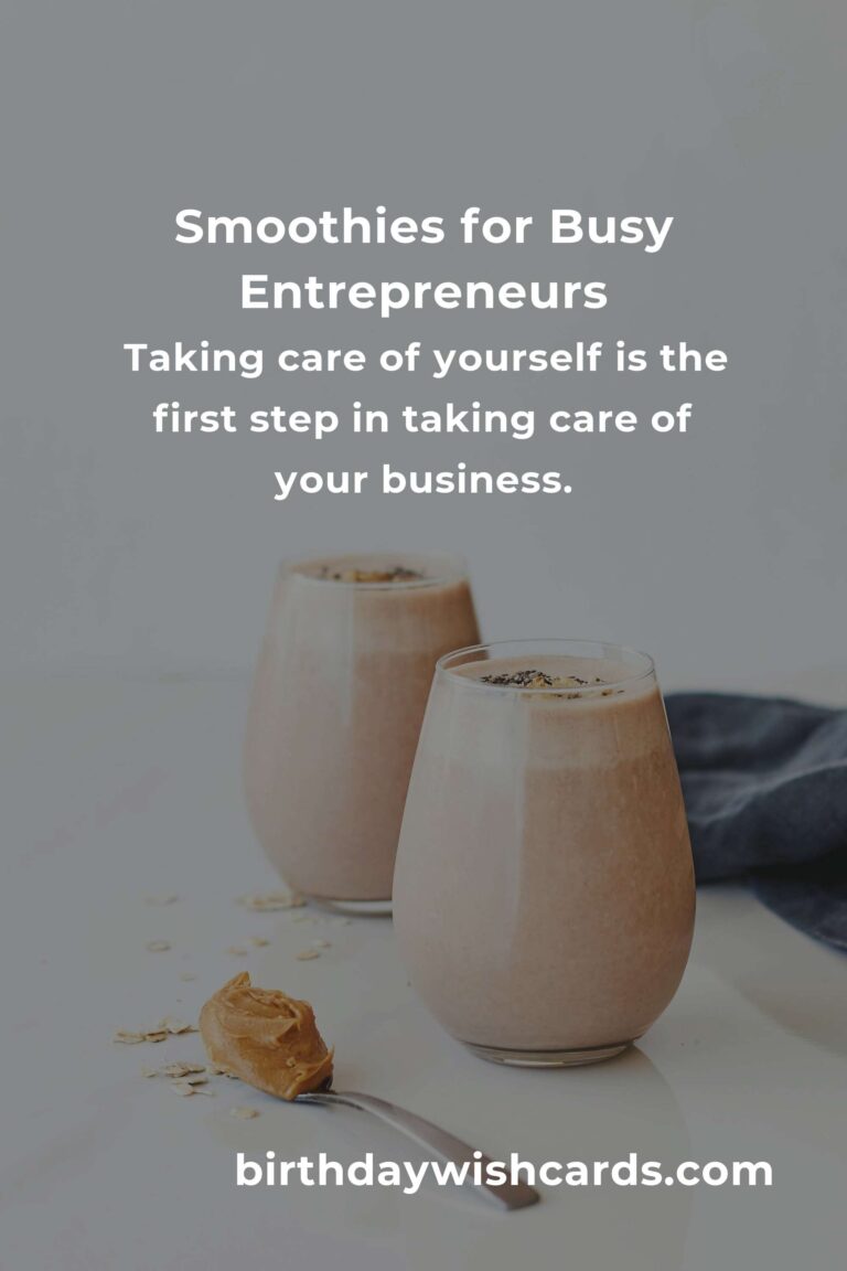 Energize Your Day: Easy Smoothie Recipes for Busy Small Business Owners