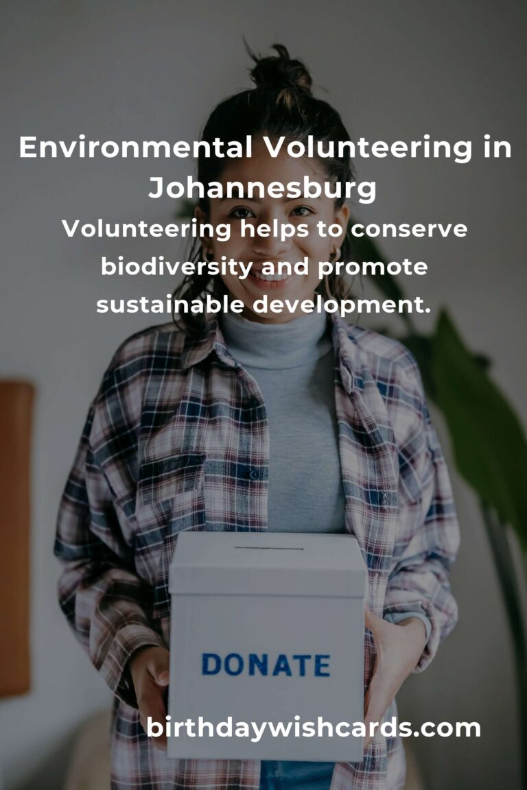 Environmental Volunteering Opportunities in Johannesburg for 2025