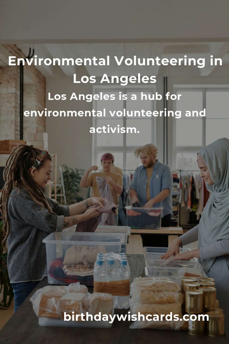 Environmental Volunteering Opportunities in Los Angeles for a Sustainable Future