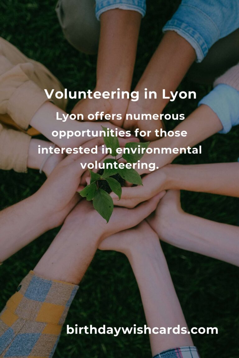 Environmental Volunteering Opportunities in Lyon for 2025