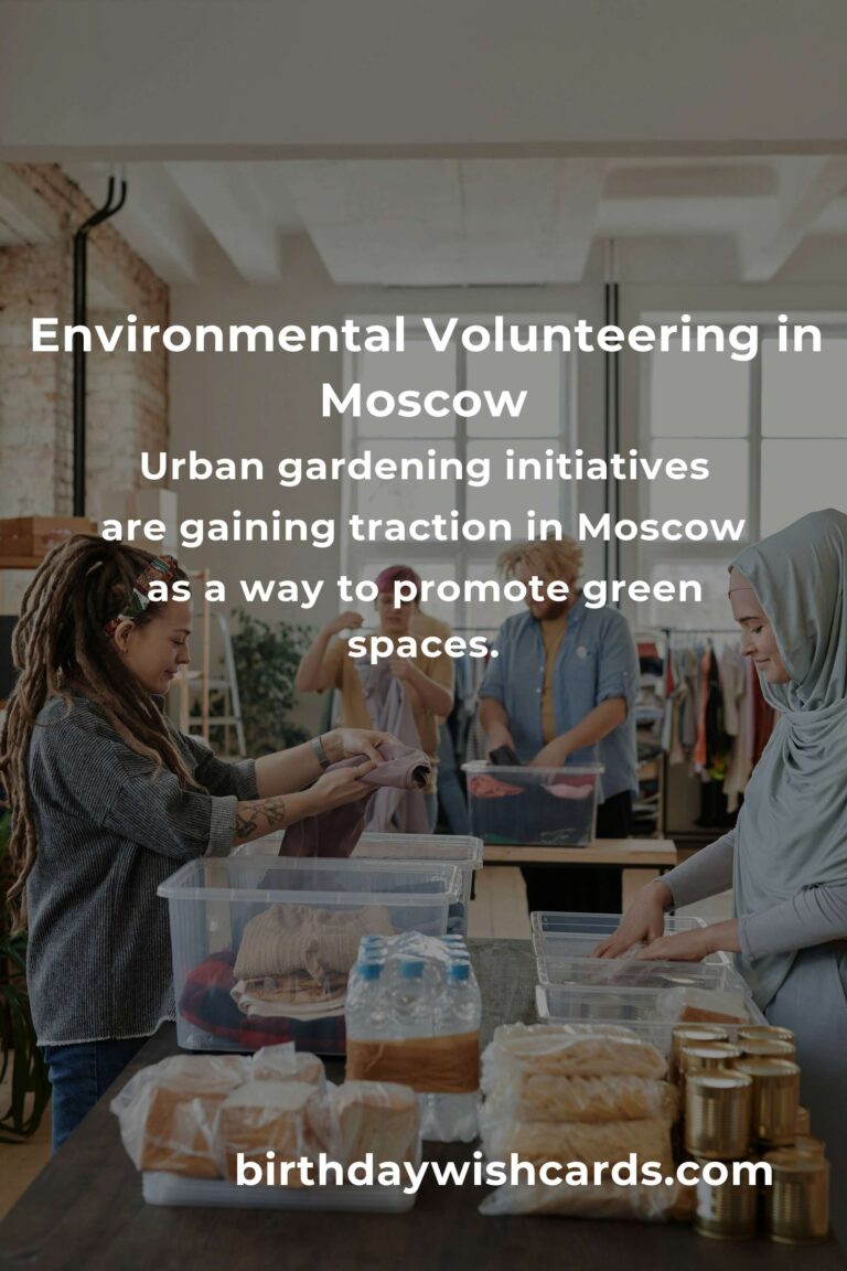 Environmental Volunteering Opportunities in Moscow for 2025