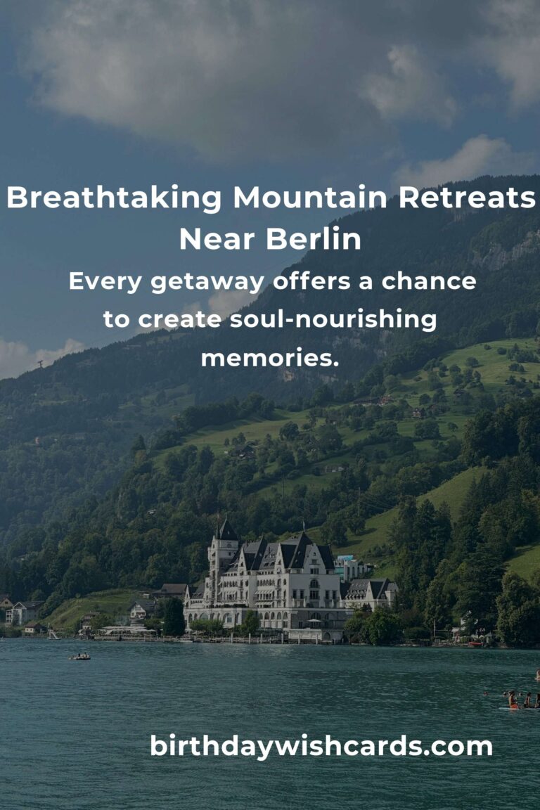 Escape the City: 41 Breathtaking Mountain Retreats Near Berlin for Soulful Getaways