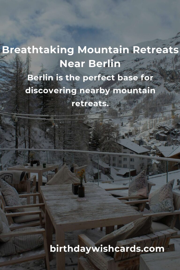 Escape the City: 41 Breathtaking Mountain Retreats Near Berlin for Soulful Getaways