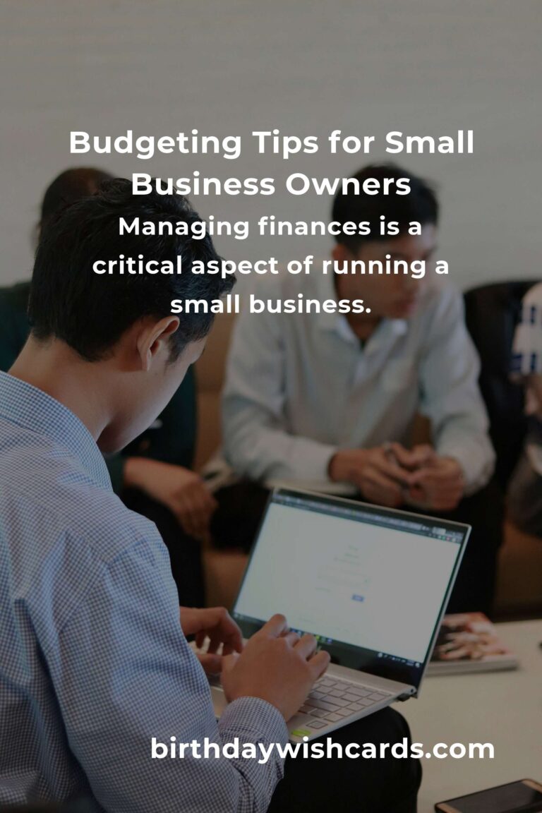 Essential Budgeting Tips for Small Business Owners