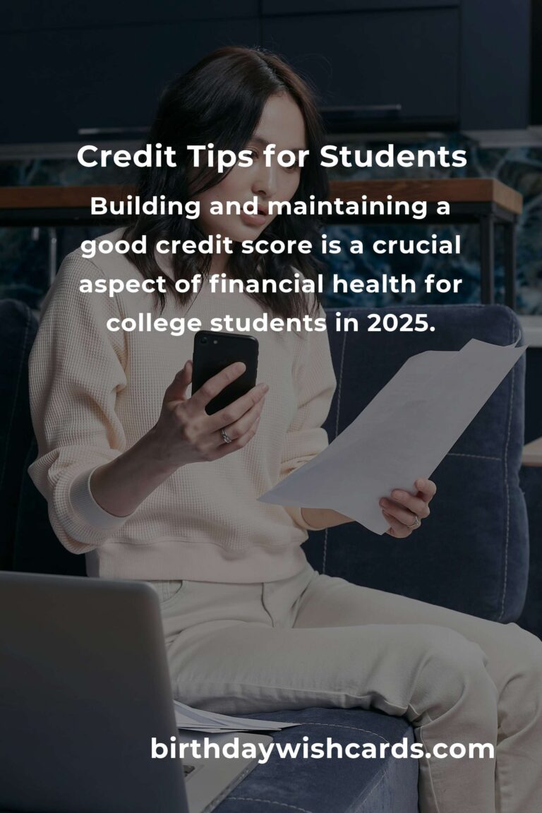 Essential Credit Score Tips for College Students in 2025