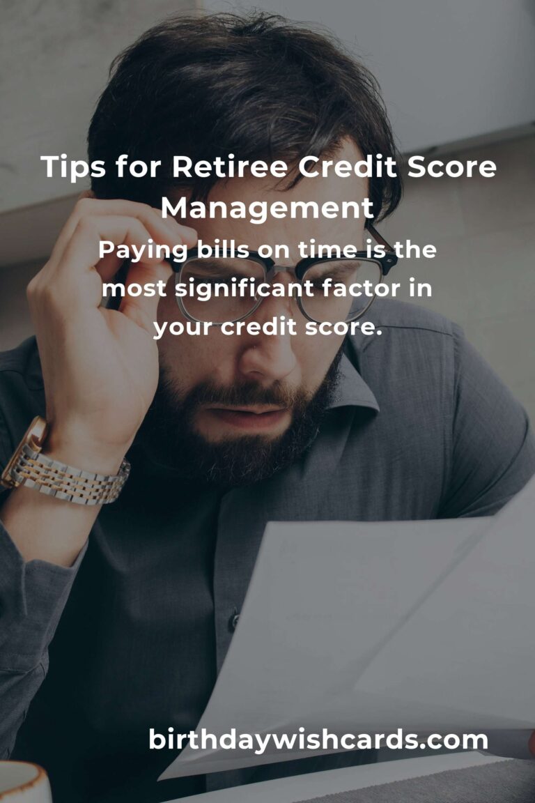 Essential Credit Score Tips for Retirees in 2025
