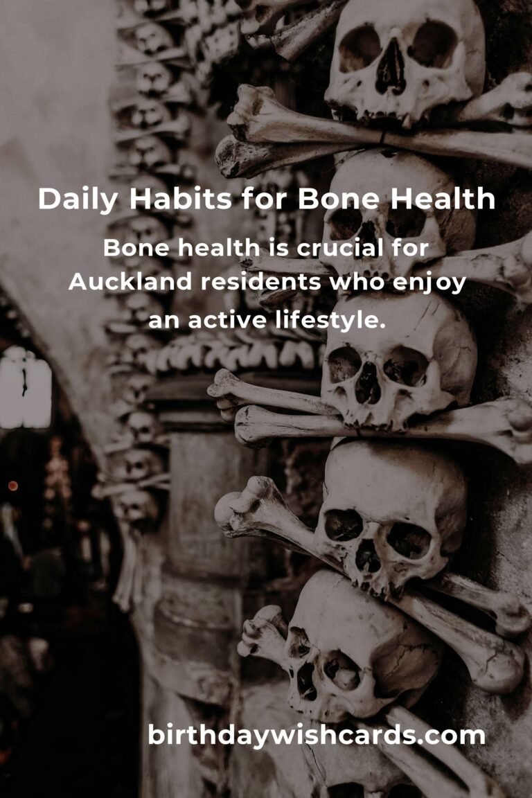 Essential Daily Habits for Optimal Bone Health in Auckland