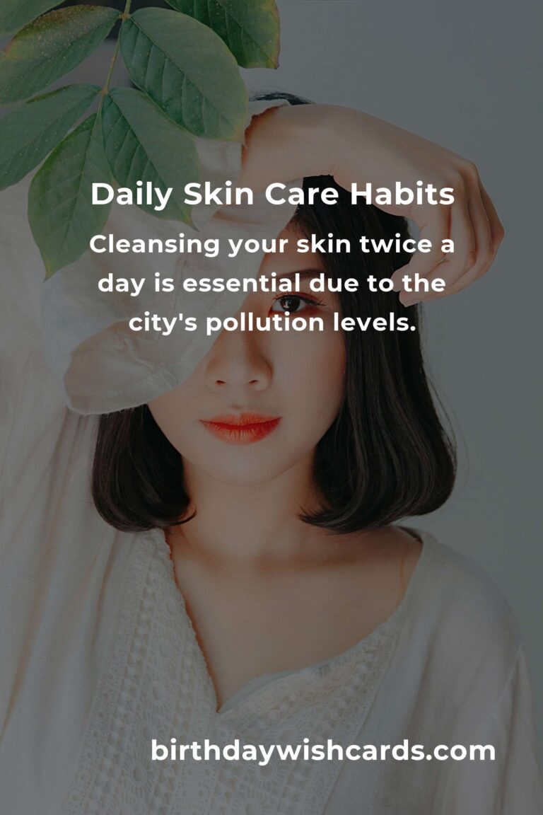 Essential Daily Habits for Skin Care in Philadelphia