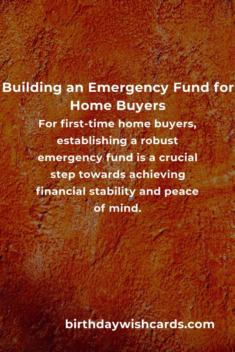 Essential Emergency Fund Tips for First-Time Home Buyers
