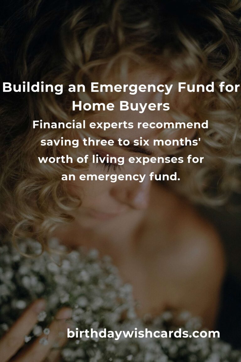Essential Emergency Fund Tips for First-Time Home Buyers