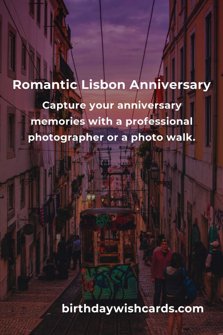 Essential Guide to Planning the Perfect Anniversary in Lisbon
