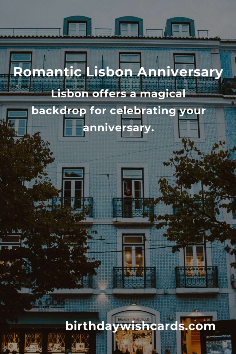 Essential Guide to Planning the Perfect Anniversary in Lisbon