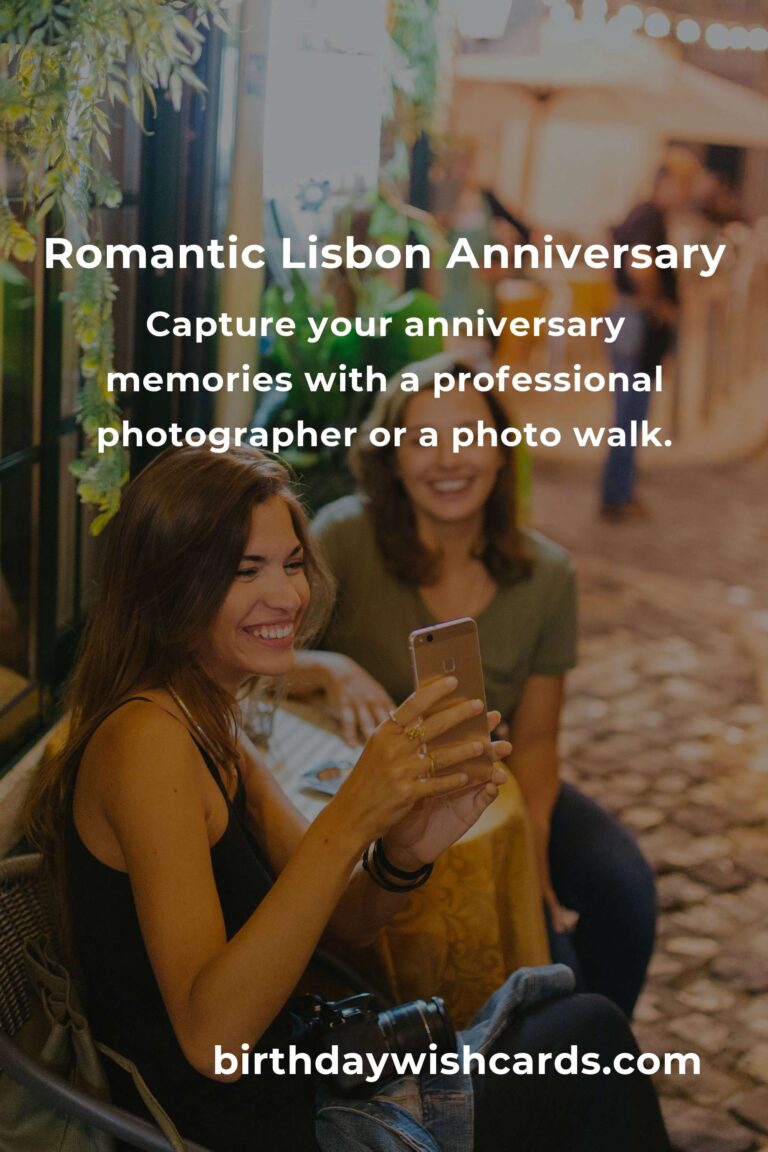 Essential Guide to Planning the Perfect Anniversary in Lisbon