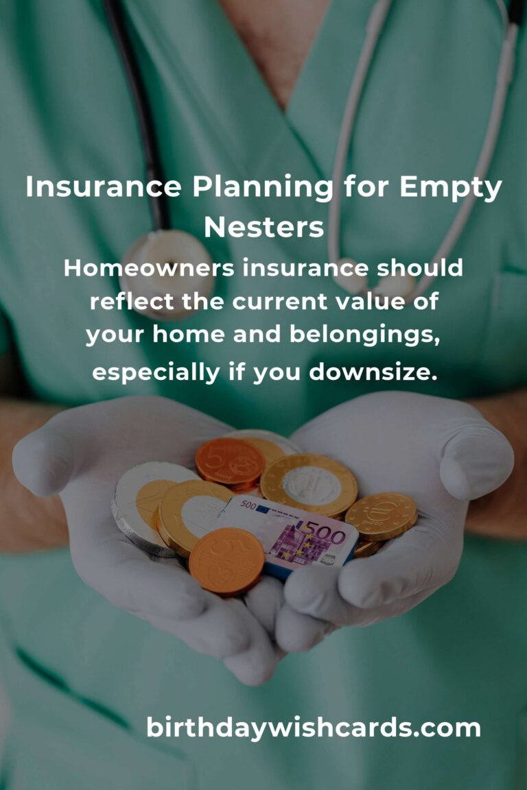 Essential Insurance Planning Tips for Empty Nesters in 2025