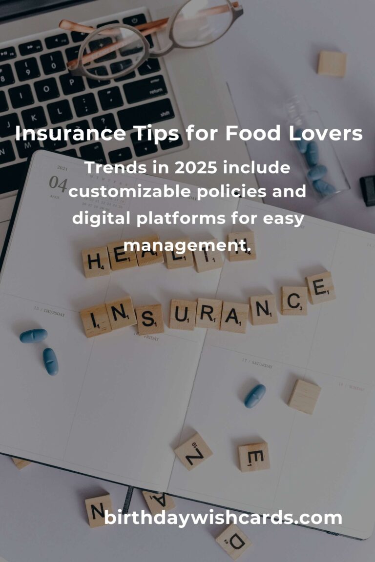 Essential Insurance Planning Tips for Food Lovers in 2025